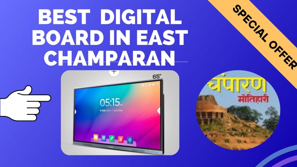 best-digital-board-in-east-champaran