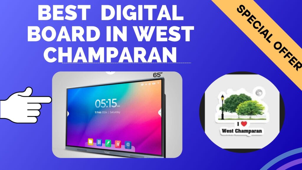 best-digital-board-in-west-champaran