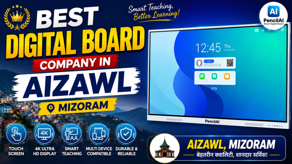 Best Digital Board Company in Aizawal Mizoram