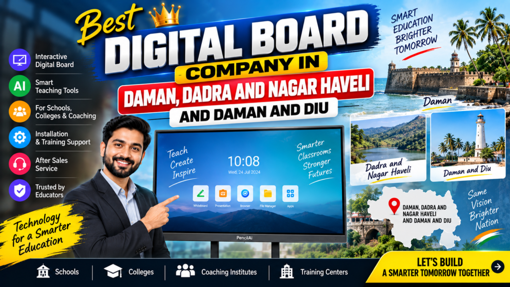 Best Digital Board Company in Daman Dadra & Nagar Haveli and Daman & Diu