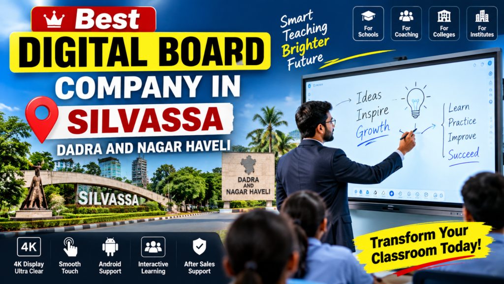 Best Digital Board Company in Silvassa Dadra & Nagar Haveli